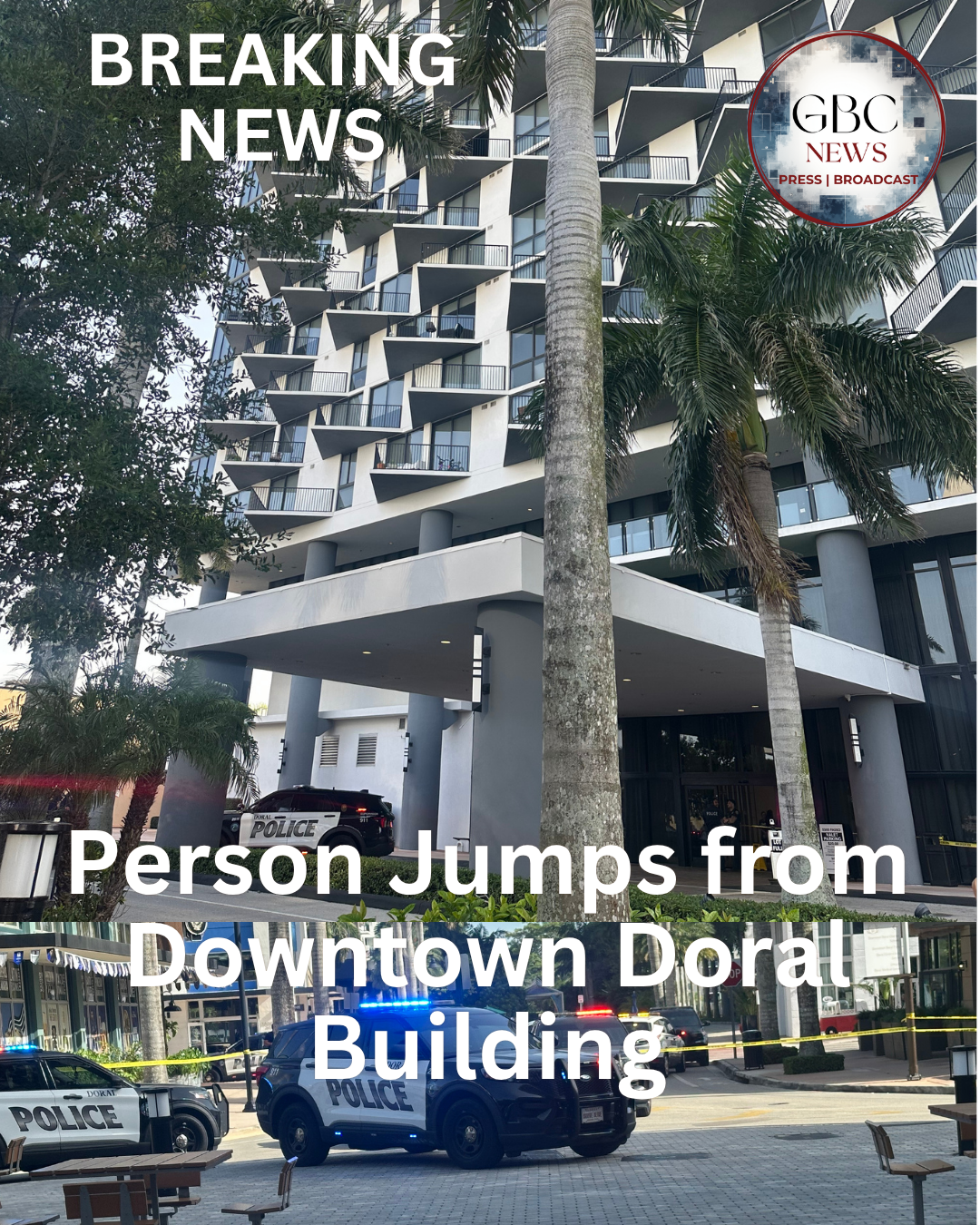 Person Jumps from Downtown Doral Building