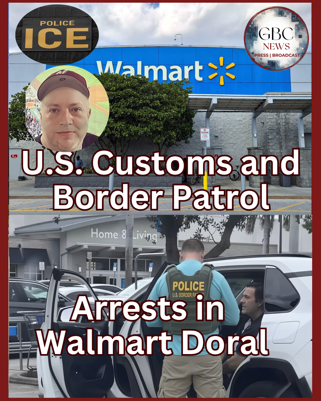 U.S. Customs and Border Patrol Arrests in Walmart Doral