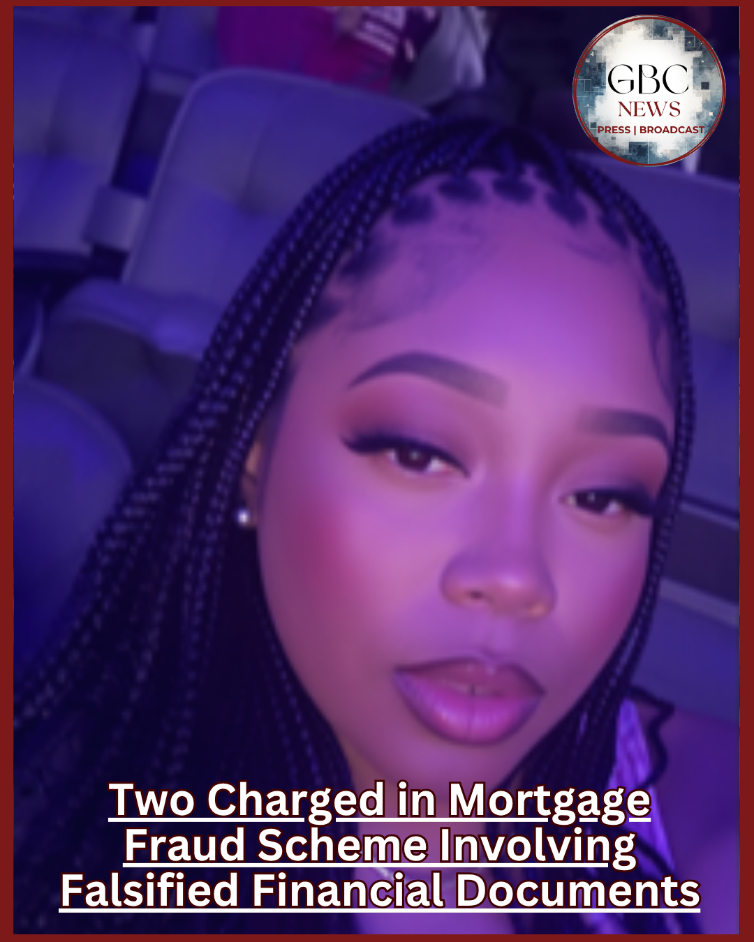 Two Charged in Mortgage Fraud Scheme Involving Falsified Financial Documents